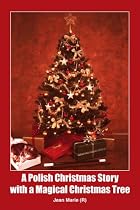 A Polish Christmas Story with a Magical Christmas Tree