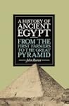 A History of Ancient Egypt: From the...