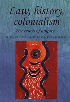 Empire's Reach: Law, History and Colonialism (Studies in Imperialism)