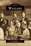 Wayland (MA) (Images of America) (Images of America (Arcadia Publishing))
