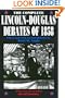 The Complete Lincoln-Douglas Debates of 1858