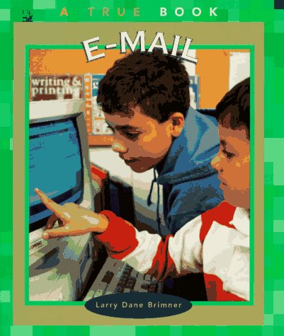 E-mail (True Books: Computers)