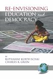  : Re-envisioning Education and Democracy