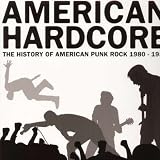 AMERICAN HARDCORE: THE HISTORY