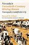 Nevada'S Twentieth-Century Mining Boom: Tonopah, Goldfield, Ely