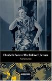 Elizabeth Bowen : The Enforced Return