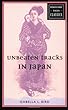 Unbeaten Tracks in Japan (Travelers' Tales Classic Series)