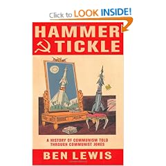 Hammer And Tickle: A History Of Communism Told Through Communist Jokes