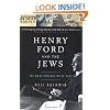 Henry Ford and the Jews: The Mass Production Of Hate