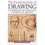 The Fundamentals of Drawing: A Complete Professional Course for Artists