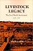 Book Livestock Legacy: The Fort Worth Stockyards, 1887-1987 (Centennial Series of the Association of Former Students, Texas a & M University)