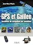 GPS et Galileo : Syst�mes de navigation par satellites