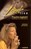 L�mmle Live: Psycho-logisch! Zehn Grundfragen aus Therapie und Lebenshilfe