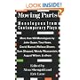 Moving Parts: Monologues from Contemporary Plays