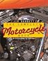 The Complete Motorcycle Book: A Consumer's Guide