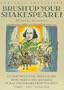 Brush Up Your Shakespeare!