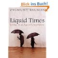 Liquid Times: Living in an Age of Uncertainty