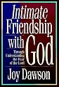 Intimate Friendship with God: Through Understanding the Fear of the Lord