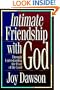 Intimate Friendship with God: Through Understanding the Fear of the Lord