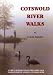Cotswold Riverwalks (Walkabout) Cotswold Riverwalks (Walkabout)