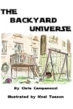The Backyard Universe