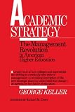 img - for Academic Strategy: The Management Revolution in American Higher Education book / textbook / text book