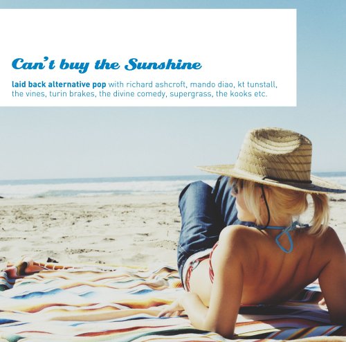 Produkt-Bild: Can't Buy The Sunshine - Laid Back Alternative Pop (exklusiv bei Amazon.de)