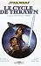 Star Wars - Le Cycle de Thrawn, Tome 1.2 : L'héritier de l'Empire Star Wars - Le Cycle de Thrawn, Tome 1.2 : L'héritier de l'Empire