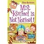 My Weird School #11: Mrs. Kormel Is Not Normal! (My Weird School)