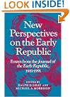 New Perspectives on the Early Republic: Essays from the *Journal of the Early Republic*, 1981-1991