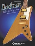 Moderne: The Holy Grail of Vintage Guitars (Book)
