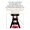 Dehio-Handbuch der deutschen Kunstdenkm�ler. Rheinland Bd. 1. Nordrhein-Westfalen