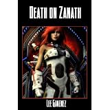 Death On Zanath ~ Lee Gimenez