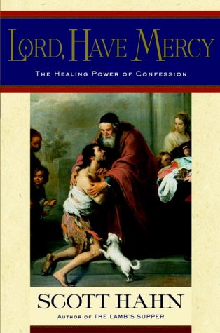 Lord, Have Mercy: The Healing Power of Confession under Soteriology in The Books Store
