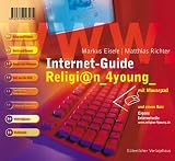 Internet-Guide Religion 4young - Markus Eisele, Matthias Richter