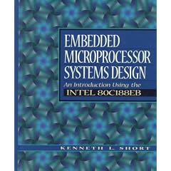 Embedded System Design: An Introduction Using the 80C188EB