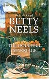 The Doubtful Marriage: Best Of Betty Neels (Best of Betty Neels)