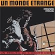 Un monde �trange