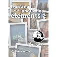 Learning Adobe Photoshop Elements 2 by  David Reeser