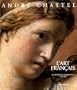 L'Art fran�ais, tome 4 : Le temps de l'�loquence, 1775-1825
