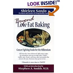 Beyond Low Fat Baking: Cancer Fighting Foods For The Millennium