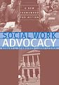 Social Work Advocacy: A New Framework for Action