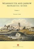 Wearmouth and Jarrow Monastic Sites, Vol 1