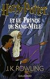 Harry Potter, tome 6 : Harry Potter et le Prince de sang m�l�