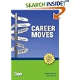 Career Moves (Revised Ed): Take Charge of Your Training Career Now!