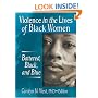 Violence in the Lives of Black Women: Battered, Black, and Blue (Women & Therapy)