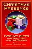  : Christmas Presence: Twelve Gifts That Were More Than They Seemed