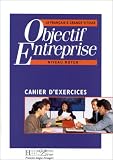 Revue Hachette  / Objectif entreprise (cahier d'exercices)