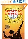 Vic Braden's Mental Tennis: How to Psych Yourself to a Winning Game