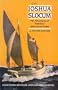 Capt. Joshua Slocum: The Life and Voyages of America's Best Known Sailor